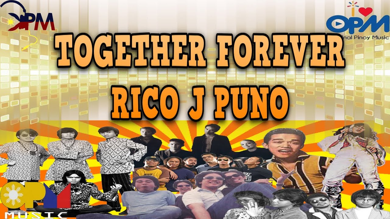 TOGETHER FOREVER RICO J PUNO OPM KARAOKE YouTube