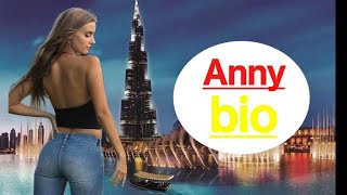 Anny biography,age , weight, height,fashion #viralvideo #youtubevideo