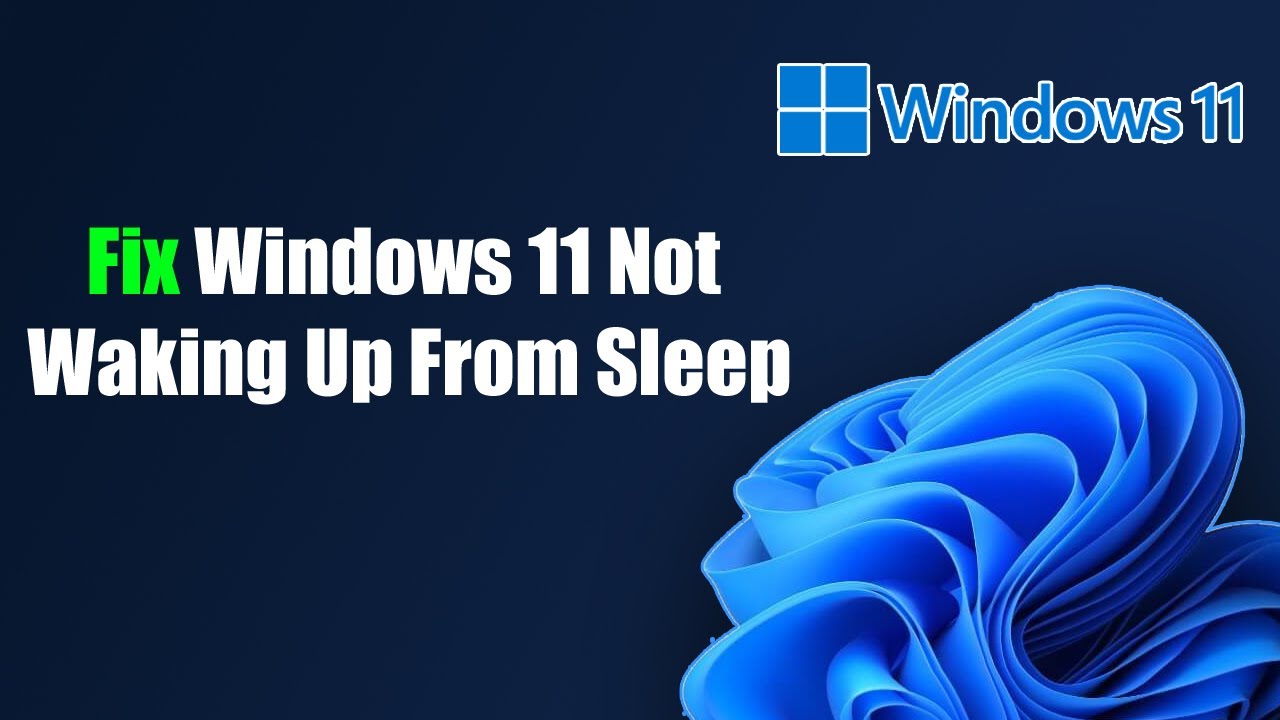 Fix Windows 11 Not Waking Up From Sleep - YouTube