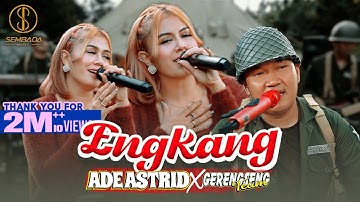 ENGKANG - ADE ASTRID X GERENGSENG TEAM | Peuting Dina Impian (OFFICIAL MUSIC VIDEO)