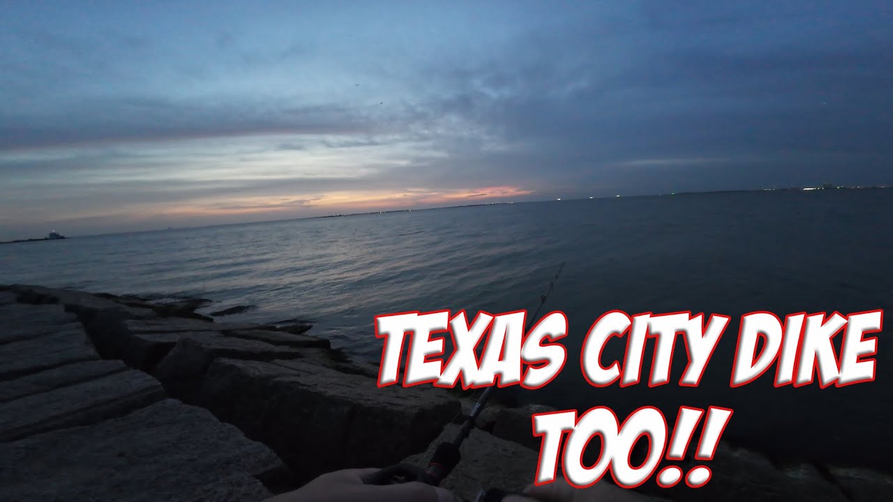 Texas City Dike Too!!!