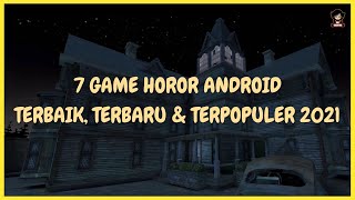 7 Game Horor Terbaik, Terpopuler dan Terbaru 2021 | Offline dan Online screenshot 2