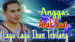 ANAK BUAI - ANGGAS