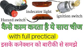 how to work hazard switch,flasher, ignition switch.how to wire indecator light and hazard switch.