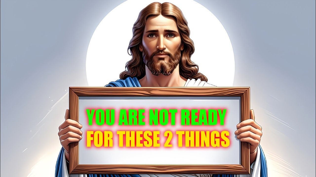 God Says: " YOU ARE NOT READY FOR THESE 2 THINGS " ~God Message👆God ...