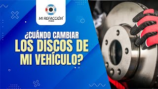 ¿Cuándo y Cómo Saber si Cambiar los Discos de Freno de tu Vehículo?