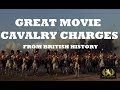 Great Movie Cavalry Charges from British History