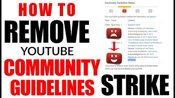How to Remove Youtube community guidelines Strike with PROOF 2017