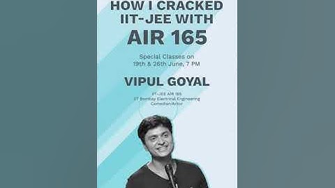 How I Cracked JEE? | Comedian | AIR 165 | Vipul Goyal | Unacademy Sapiens