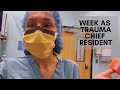 Week as trauma surgery chief resident