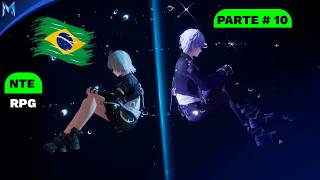 NTE Parte 10 walkthrough (GamePlay) PT-BR