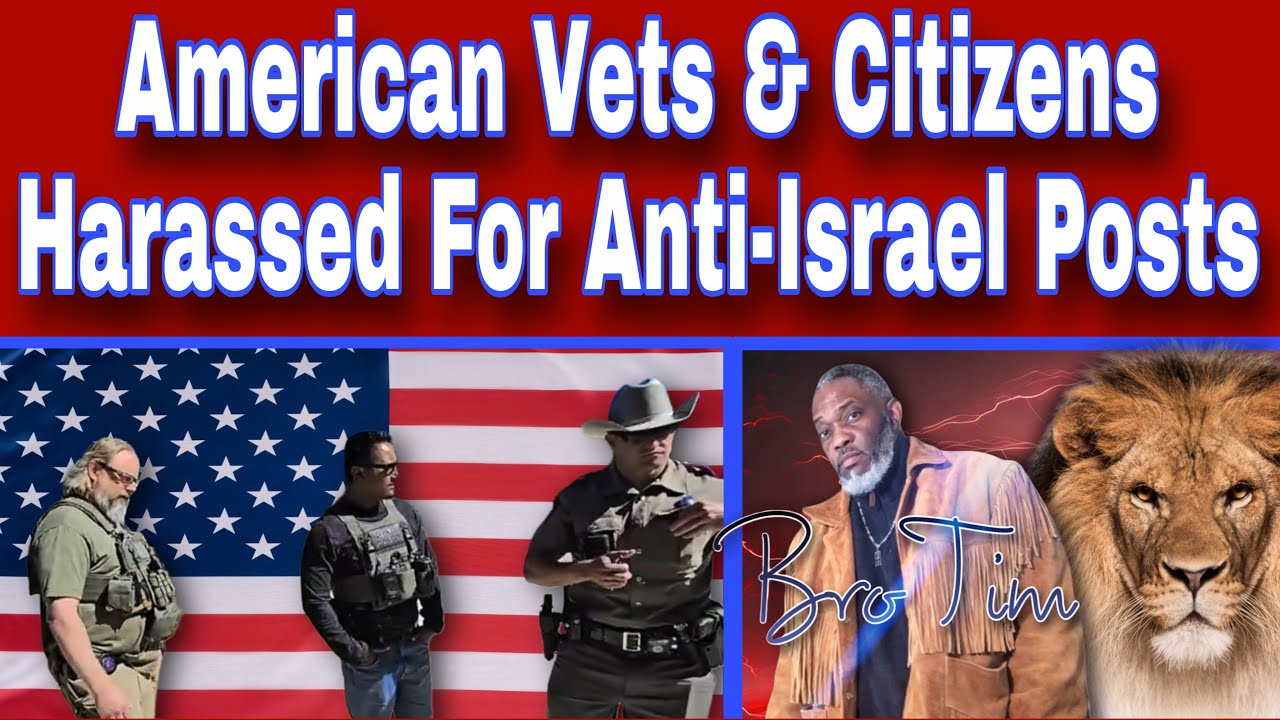 American Vets & Citizens Harassed For Anti Israel Posts