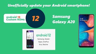 Android 12 Unofficiall Rom for Samsung Galaxy A20