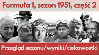 Formuła 1 Przegląd sezonu 1951 cz.2: Gwiazda Ferrari świeci coraz mocniej!-WyścigoweHistorie
