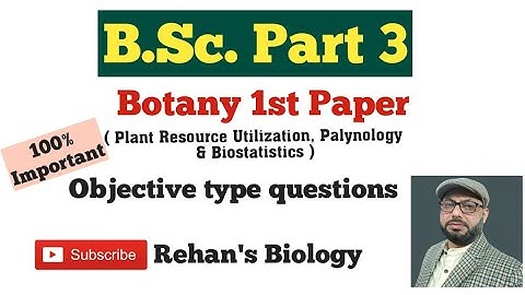#Most important Objective questions Botany 1st Paper B.Sc. Part 3 #Rehan