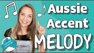 The MELODY of the AUSTRALIAN ACCENT | Australian Accent Tips