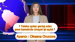 Tələbə Qızları Şantaj Edən Şəxs Barəsində Cinayət Işi Açıldı