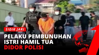 Polisi Berhasil Tangkap Pelaku Pembunuhan Istri Yang Sedang Hamil di Persembunyiannya | Sidik Jari
