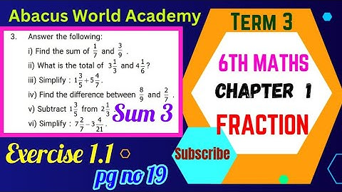 6th standard maths Term 3 chapter 1 Fraction Exercise 1.1 pg no 19 sum 3 #abacusworldacademy