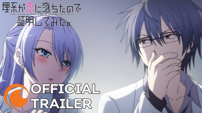 Rikei ga Koi ni Ochita no de Shoumei Shite Mita: Trailer para o