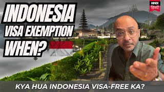 Kya hua Indonesia exemption ka | Indonesia visa for Indian | Indonesia visa free update