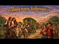 JADĄ WOZY KOLOROWE - BIESIADA CYGAŃSKA - HITY Z AMATORSKIEJ PŁYTY (Official audio)