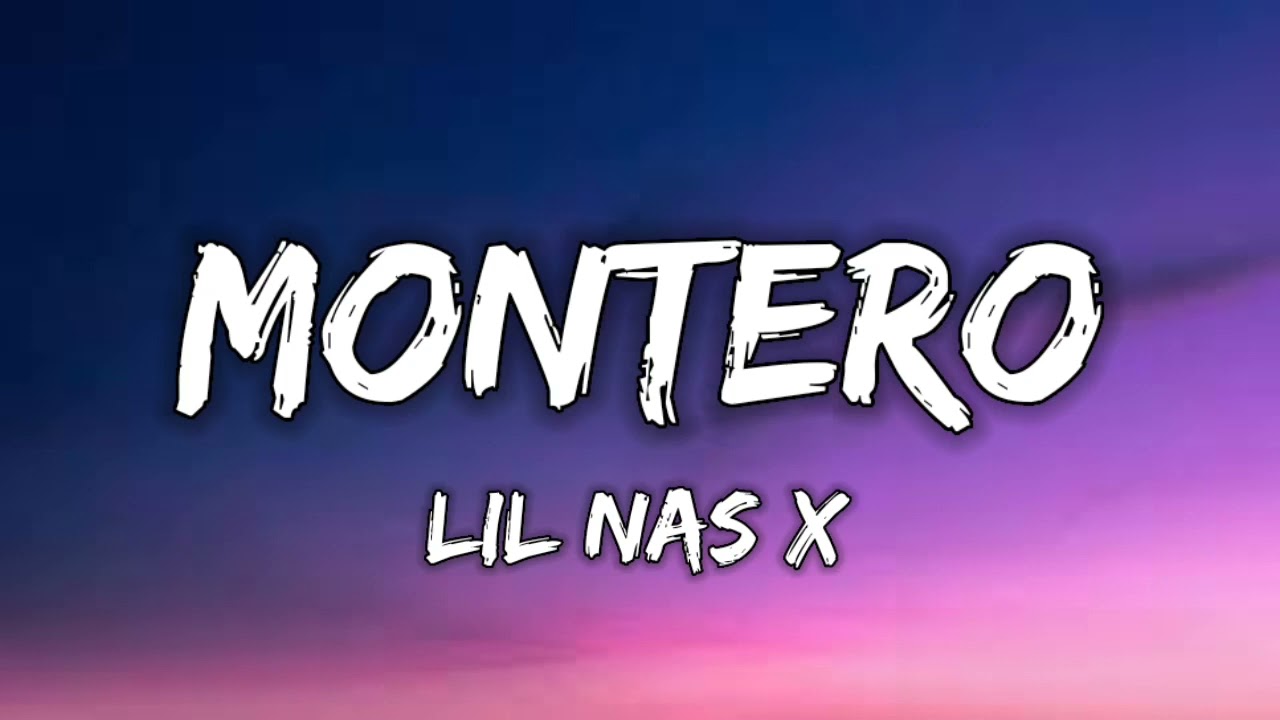 Watch LIL NAS X - MONTERO ( LYRICS ) on YouTube Watch LIL NAS X - MONTERO ( LYRICS ) on YouTube