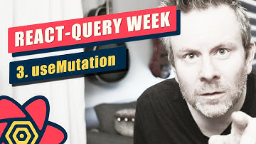 React-Query Week (V3) - Day #3 - useMutation