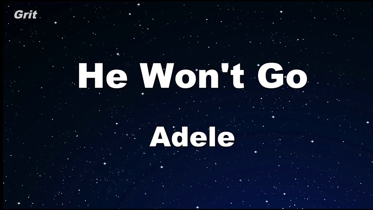 He Won’t Go - Adele Karaoke 【No Guide Melody】 Instrumental 