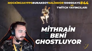 ' MİTHRAİN BENİ GHOSTLUYOR '| 10000Days , Armuttv , BurakSot , Kalimdor | PUBG Twitch Türkiye #44