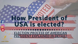 How President Of USA Is Elected? | Election Process Of American President | @LawWits