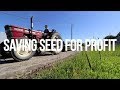 Saving Seed For Profit