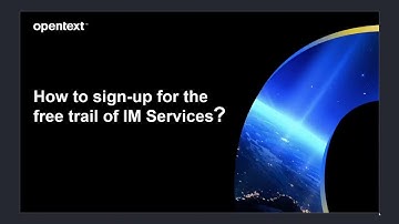 OpenText IM services how-to sign-up for a free trial
