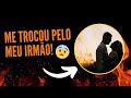Me trocou pelo meu irmão!😡
