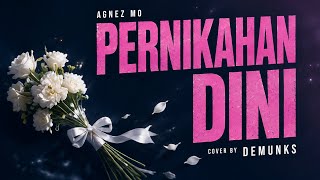Agnez Mo - Pernikahan Dini | DEMUNNKS COVER