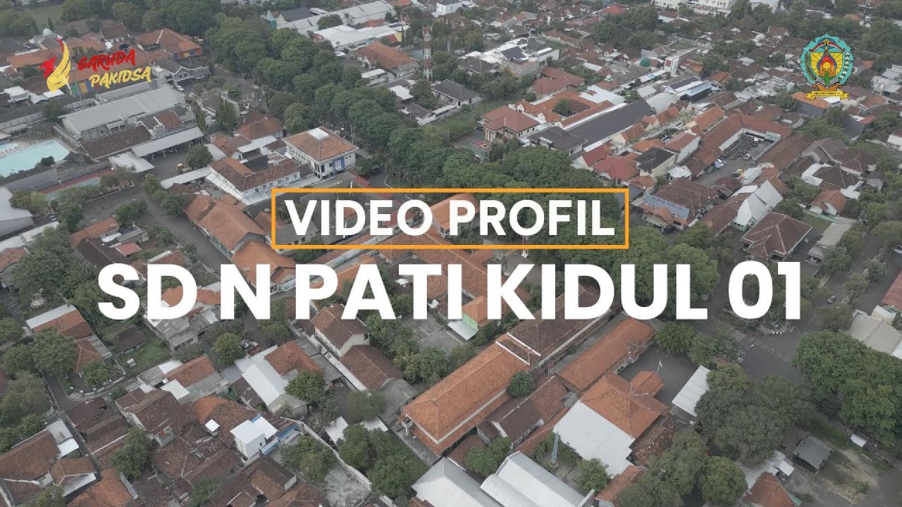 Video Profil SD Negeri Pati Kidul 01