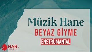 MüzikHane  -  Beyaz Giyme - | Enstrümantal Fon Müziği   |