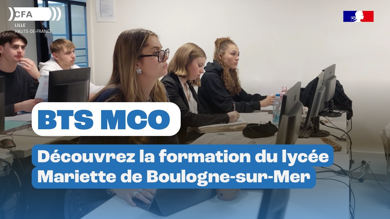 BTS MCO : Découvrez la formation du lycée Mariette de Boulogne-sur-Mer !