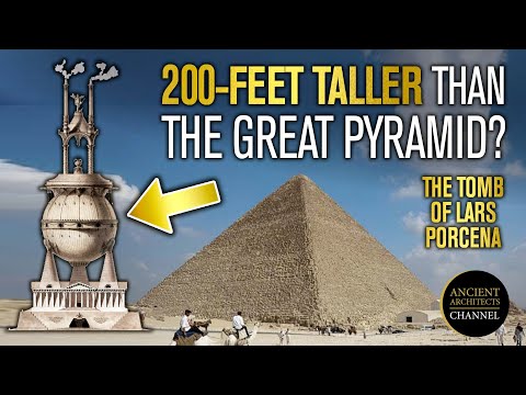 200-Feet TALLER than the Great Pyramid? The Enigmatic Tomb of Lars Porsena | Ancient Architects