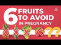 6 fruits you should avoid during pregnancy  pregnancy foods  mylo family