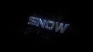 Intro SnowFx (Anaum Tornament Fase 2)