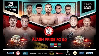 ALASH PRIDE  FC 92 | ПРЯМАЯ ТРАНСЛЯЦИЯ | TURKISTAN