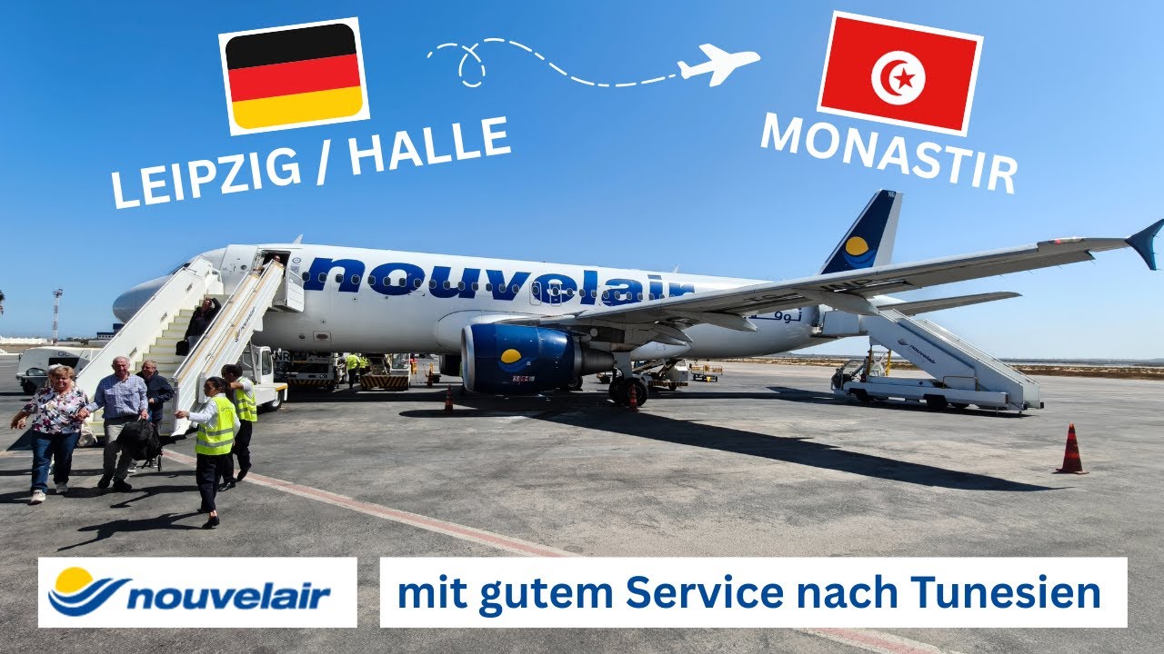 Nouvelair Tunisie l Leipzig (LEJ) - Monastir (MIR) Airbus A320 Tripreport Flugbericht nach Tunesien