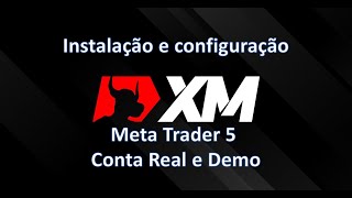 Como baixar e configurar contas real e Demo no Meta Trader 5 da XM