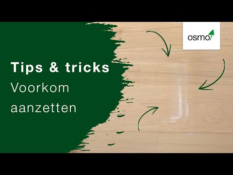 Osmo tips en tricks: voorkom aanzetten