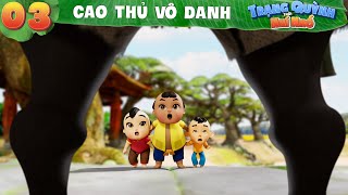 Trạng Quỳnh Thời Nhí Nhố | Tập 3: CAO THỦ VÔ DANH | Phim Hoạt Hình 3D Việt Nam Mới Hay Nhất 2023