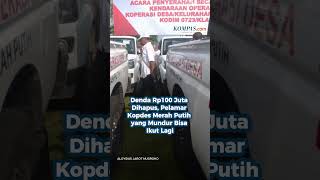 Denda Rp100 Juta Dihapus, Pelamar Kopdes Merah Putih yang Mundur Bisa Ikut Lagi