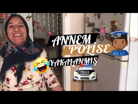 ANNEM POLİSE YAKALANMIŞ