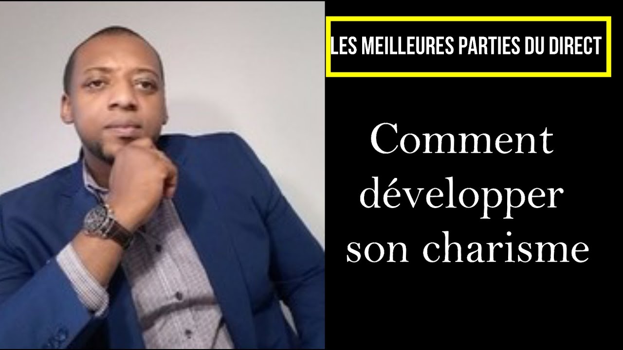 En direct avec William DJAMEN - Comment développer son charisme