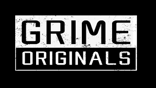 Grime Originals